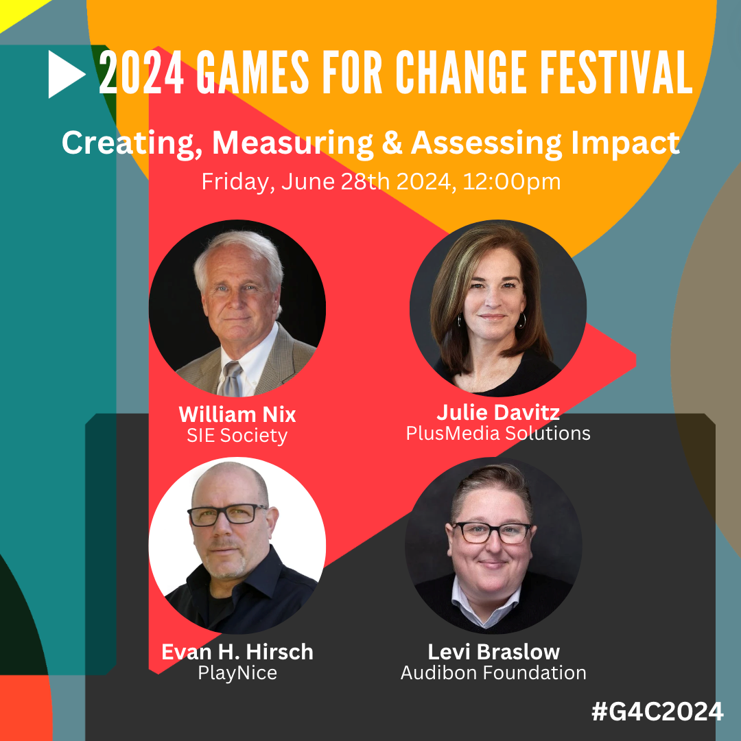 Games for Change__G4C__Creating, Measuring and Assessing Impact  Panel Graphic